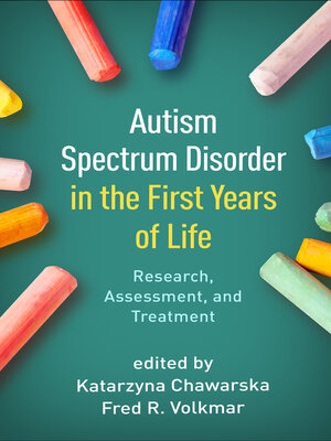 cover image of Autism Spectrum Disorder in the First Years of Life
